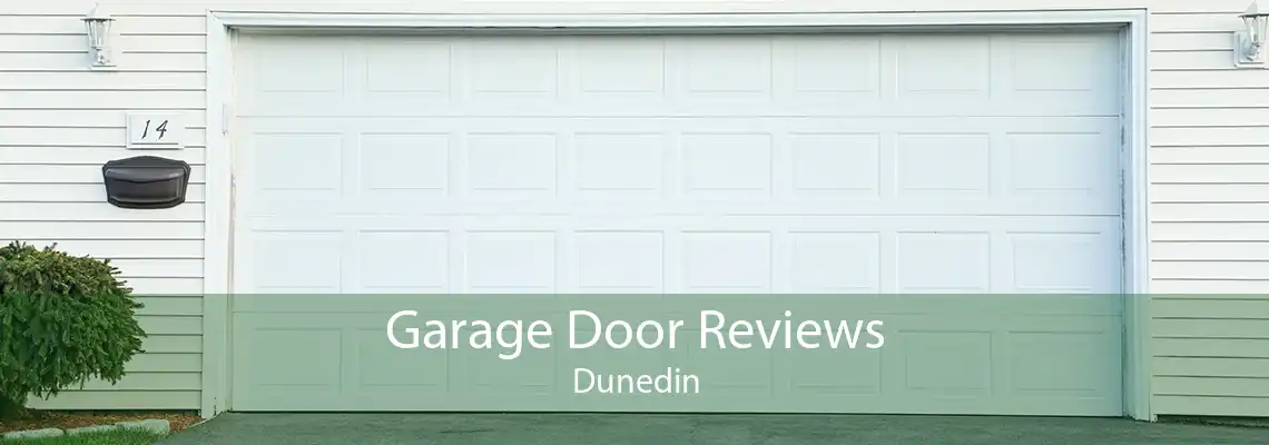 Garage Door Reviews Dunedin